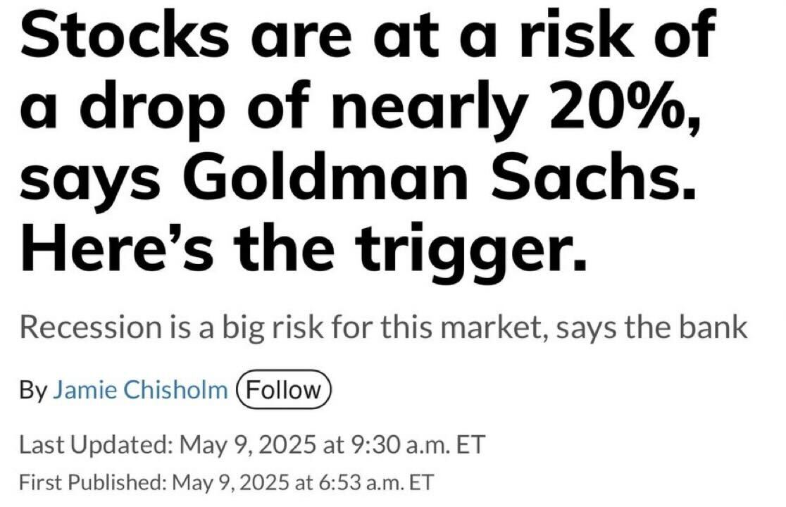 Headline image stating economic forecast: "Stocks risk 20% drop, Goldman Sachs warns. Recession risk cited." By Jamie Chisholm, May 9, 2025.