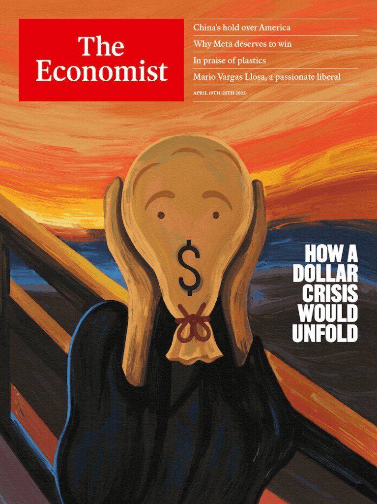 Cover of The Economist featuring “The Scream” parody with a dollar sign face. Text reads: "How a Dollar Crisis Would Unfold."