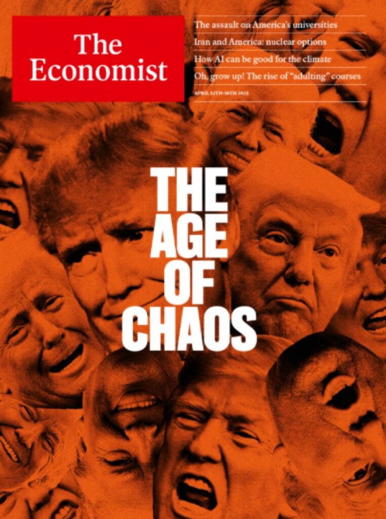 The Economist cover titled 'The Age of Chaos' features a collage of chaotic, distressed faces in orange tones, evoking turmoil and confusion.