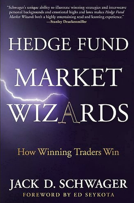 Cover of 'Hedge Fund Market Wizards' by Jack D. Schwager features bold white and yellow text on a dark background with a lightning bolt. Tone is serious and insightful.