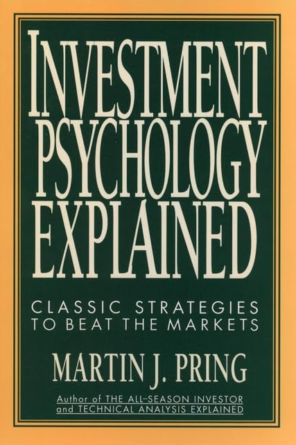 'Investment Psychology Explained' by Martin J. Pring. Tan border with green background and white text, conveying a professional tone.